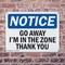 Signmission Go Away I'm In The Zone Thank You, 14 in W x Rectangle, Plastic OS-2PACK-NS-P-1014-L-13136 - alternate 8